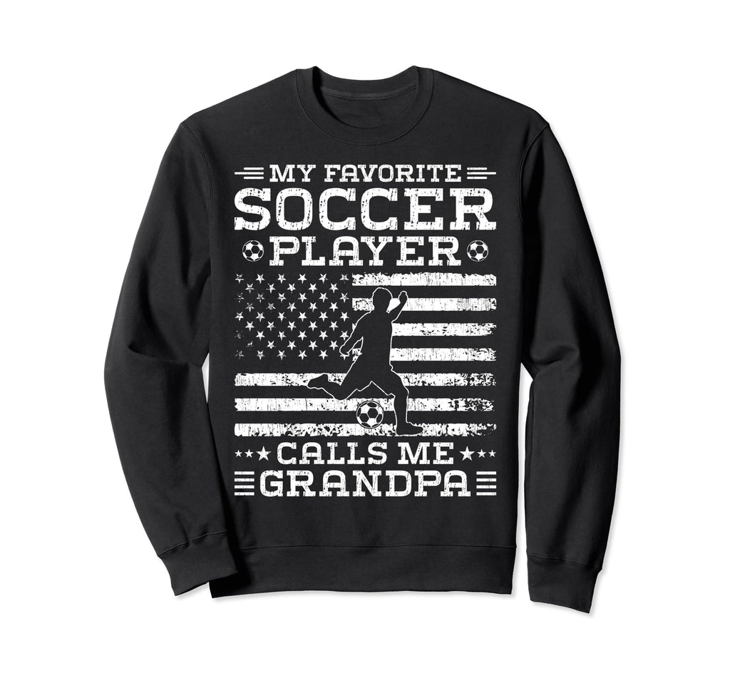 My Favorite Soccer Player Sweatshirt - Casual Everyday Wear for Adults - T-Shirt, Sweatshirt, Hoodie