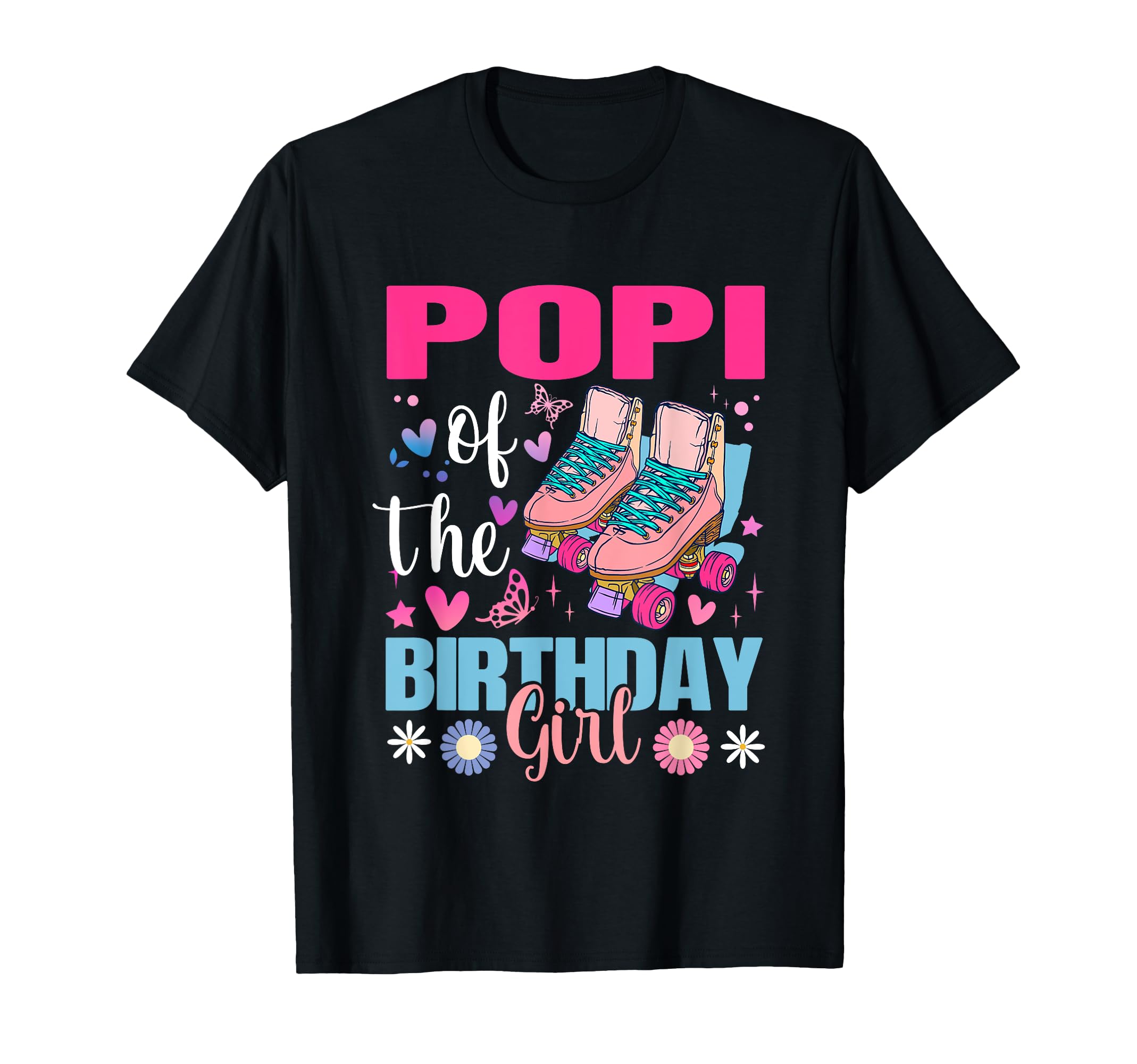 Popi Birthday Rolling Skate Bday T-Shirt - Unique Graphic for Adults - T-Shirt, Sweatshirt, Hoodie