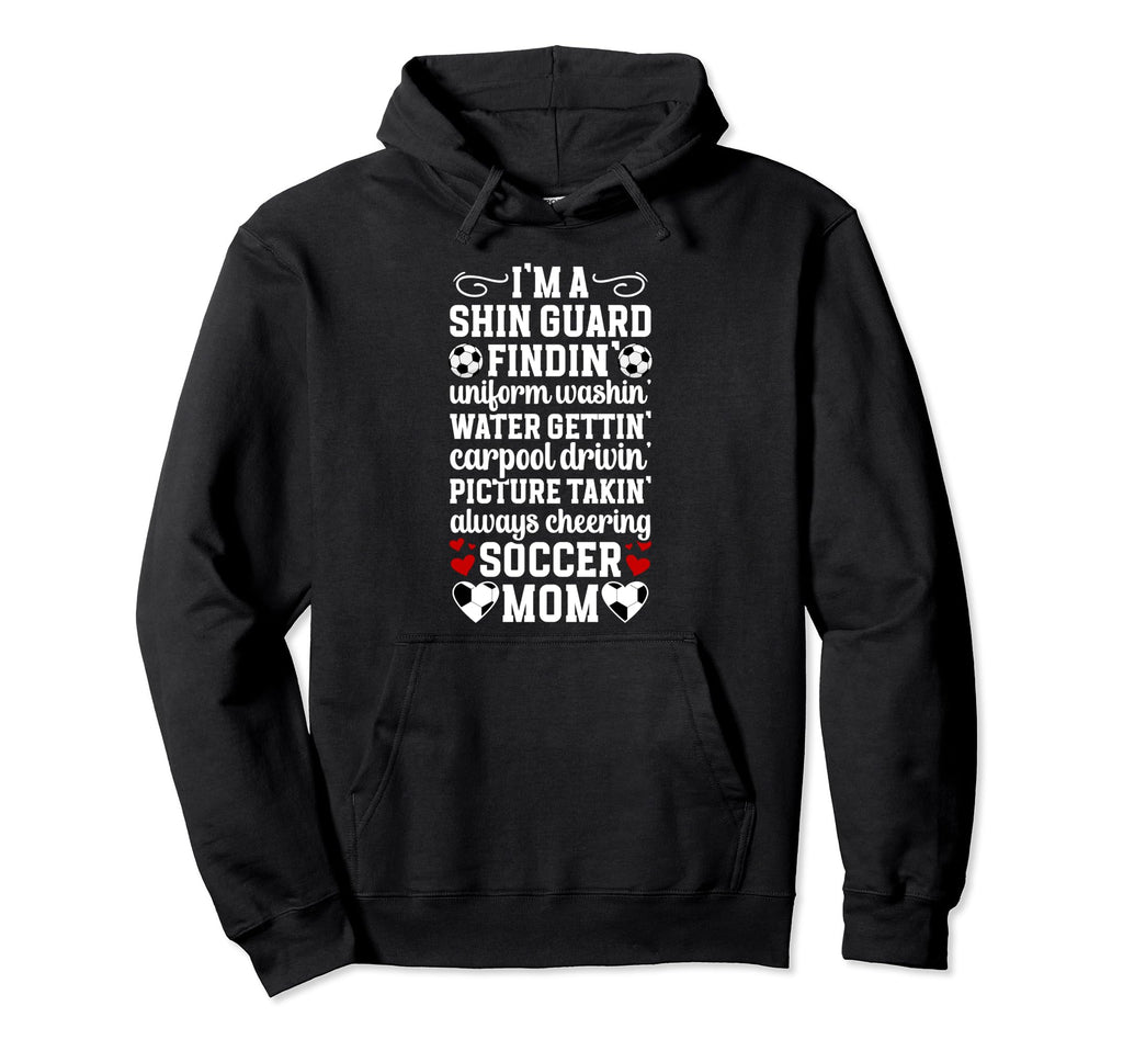 Im Soccer Mom Soccer Player Mother Hoodie - Trendy Graphic Men Women - T-Shirt, Sweatshirt, Hoodie