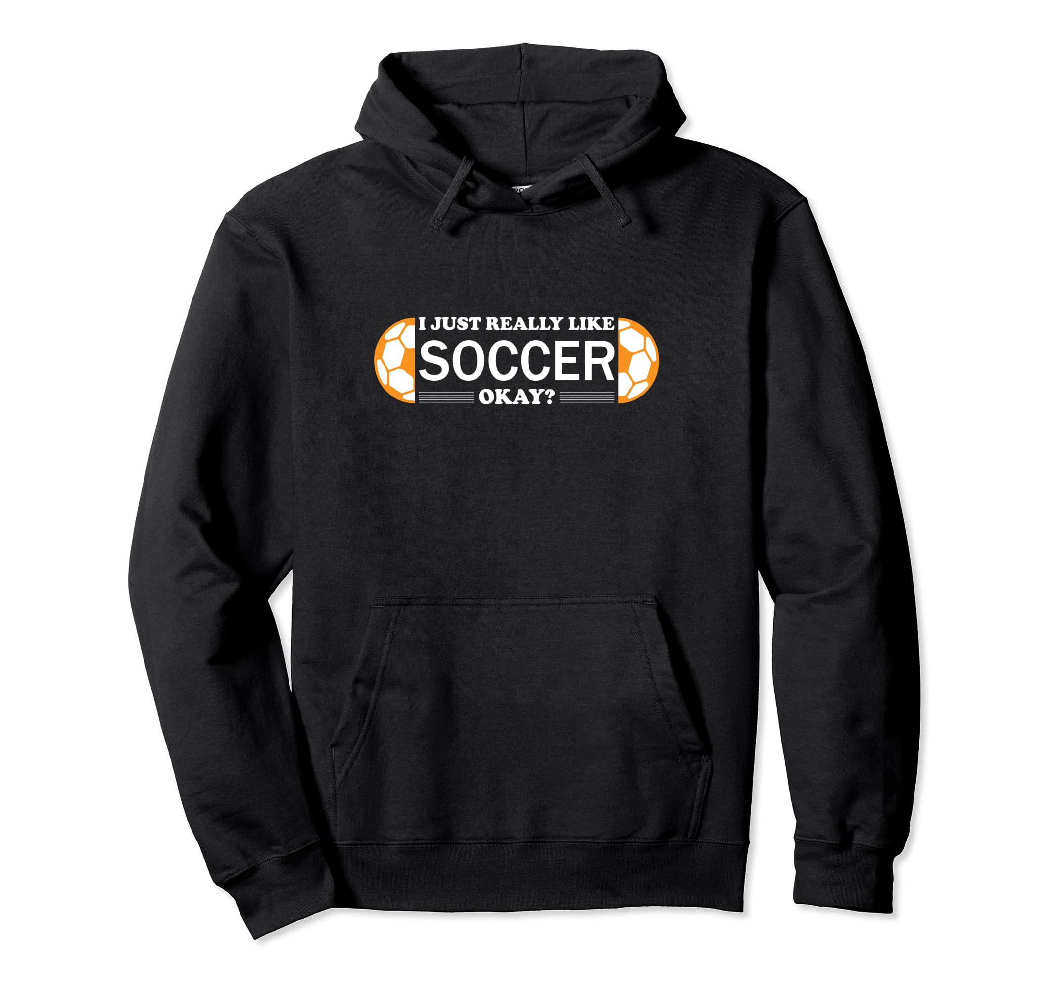 I Just Really Like Soccer Training Hoodie - Aesthetic Graphic for Adults - T-Shirt, Sweatshirt, Hoodie