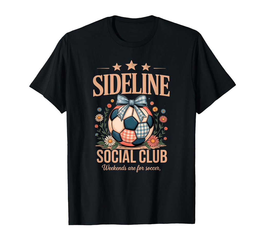 Sideline Social Club Soccer Enthusiasts T-Shirt - Minimalist Print Unisex - T-Shirt, Sweatshirt, Hoodie