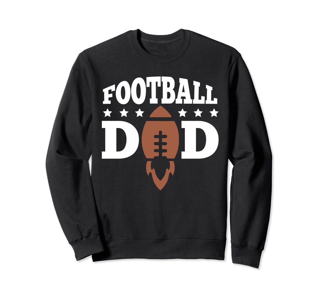 Funny Football Soccer Game Day Dad Sweatshirt - Novelty Apparel for Adults - T-Shirt, Sweatshirt, Hoodie