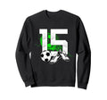 15Th Birthday Soccer Player Football Sweatshirt - Graphic Print Men Women - T-Shirt, Sweatshirt, Hoodie