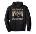 My Favorite Goalie Calls Me Grandmother Hoodie - Graphic Print Men Women - T-Shirt, Sweatshirt, Hoodie