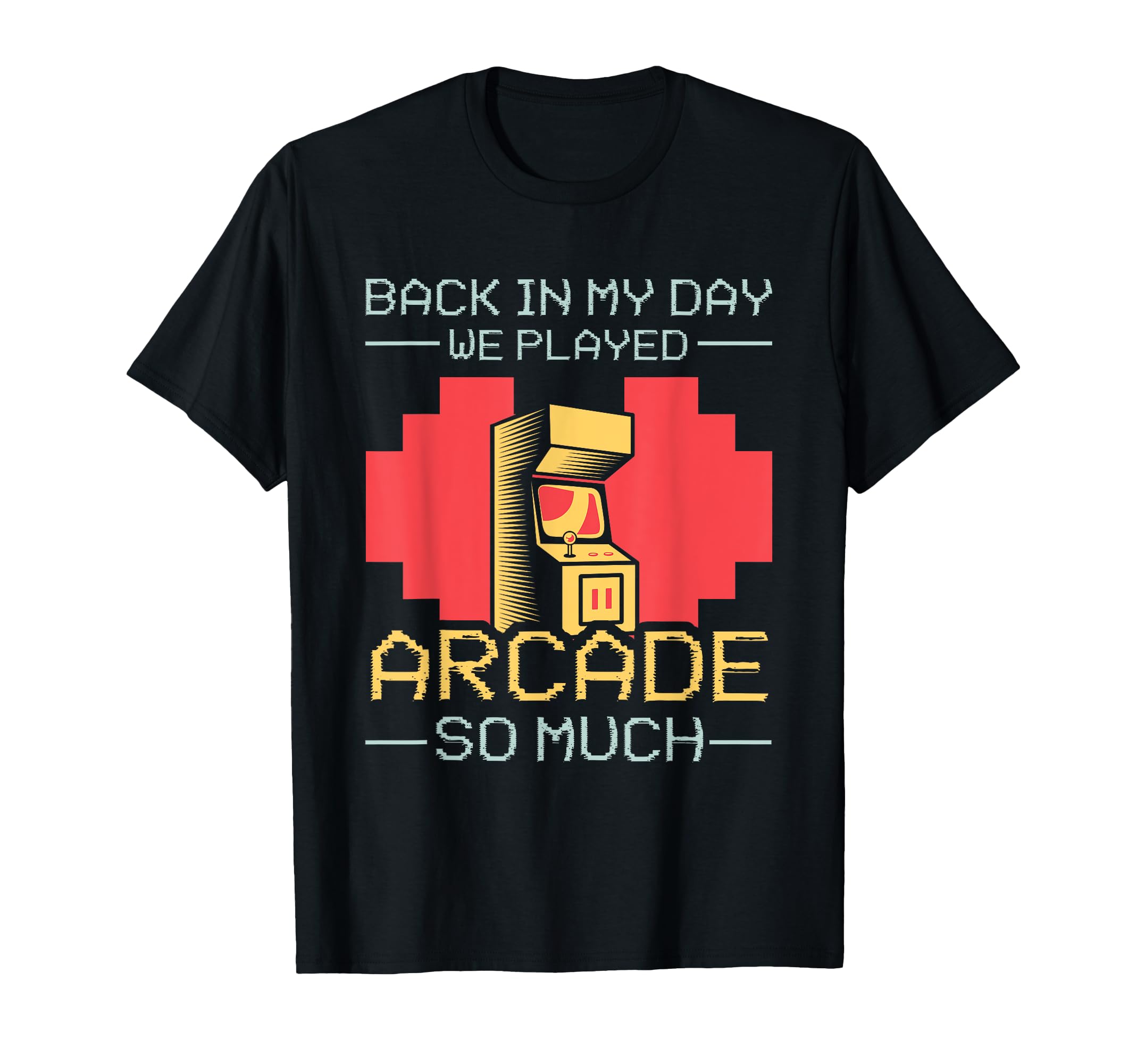 Back My Day 80S Video Game T-Shirt - Graphic Print Men Women - T-Shirt, Sweatshirt, Hoodie