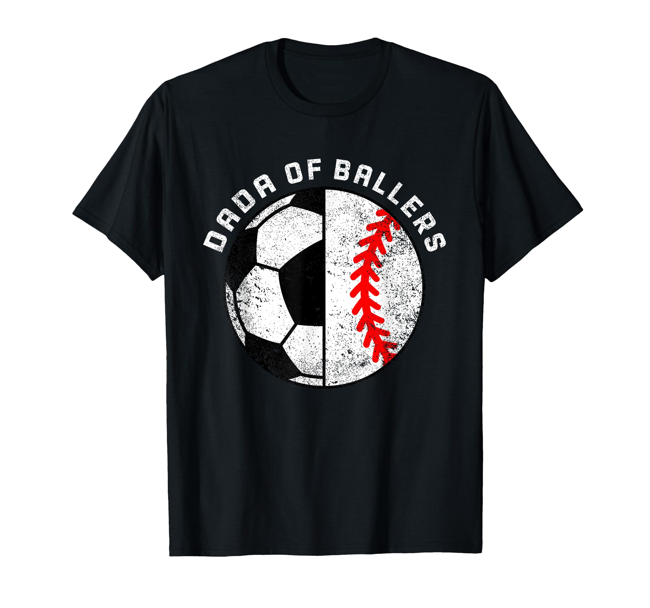 Dada Ballers Funny Soccer Baseball Dad T-Shirt - Novelty Apparel for Adults - T-Shirt, Sweatshirt, Hoodie