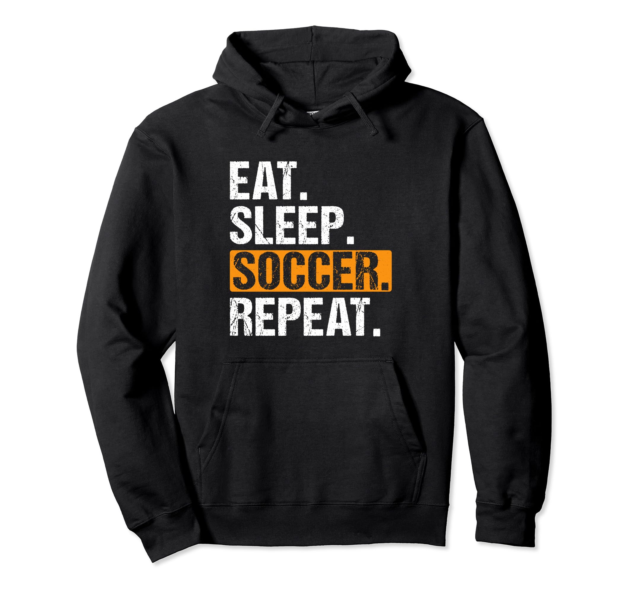 Eat Sleep Soccer Repeat Funny Soccer Hoodie - Custom Art Print for Adults - T-Shirt, Sweatshirt, Hoodie