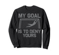 Soccer Goalie Art Gag Soccer Player Sweatshirt - Fun Novelty Design Unisex - T-Shirt, Sweatshirt, Hoodie
