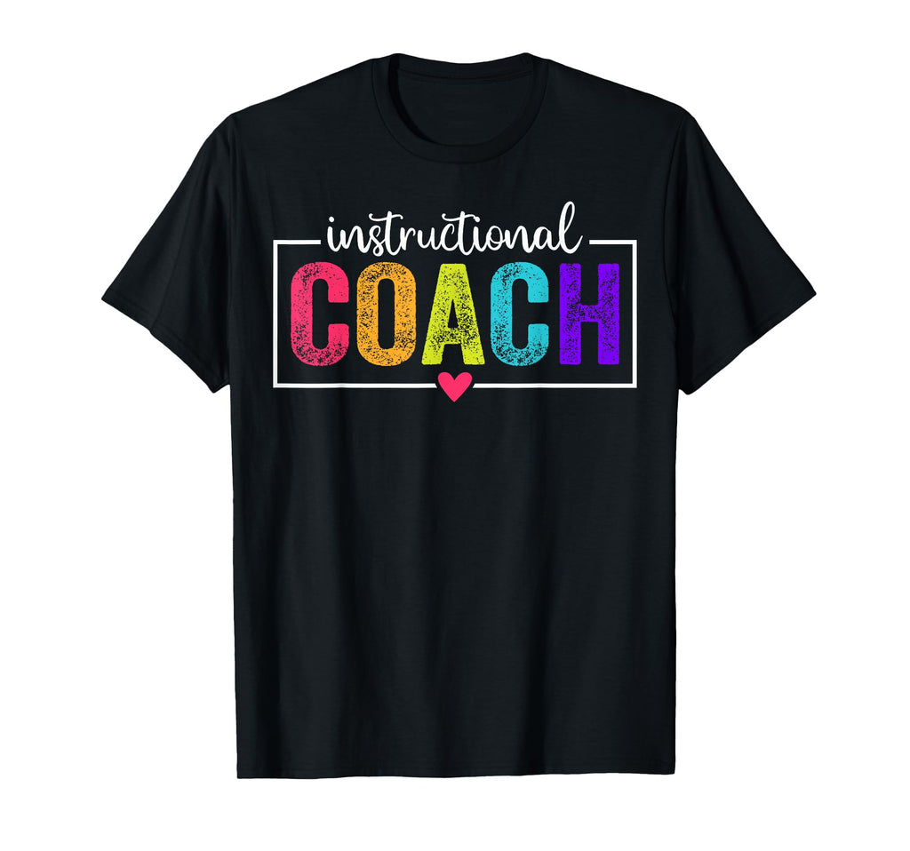 Instructional Coach Appreciation Back To T-Shirt - Custom Art Print Unisex - T-Shirt, Sweatshirt, Hoodie