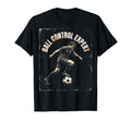 Ball Control Expert Soccer T-Shirt - Trendy Graphic Unisex - T-Shirt, Sweatshirt, Hoodie