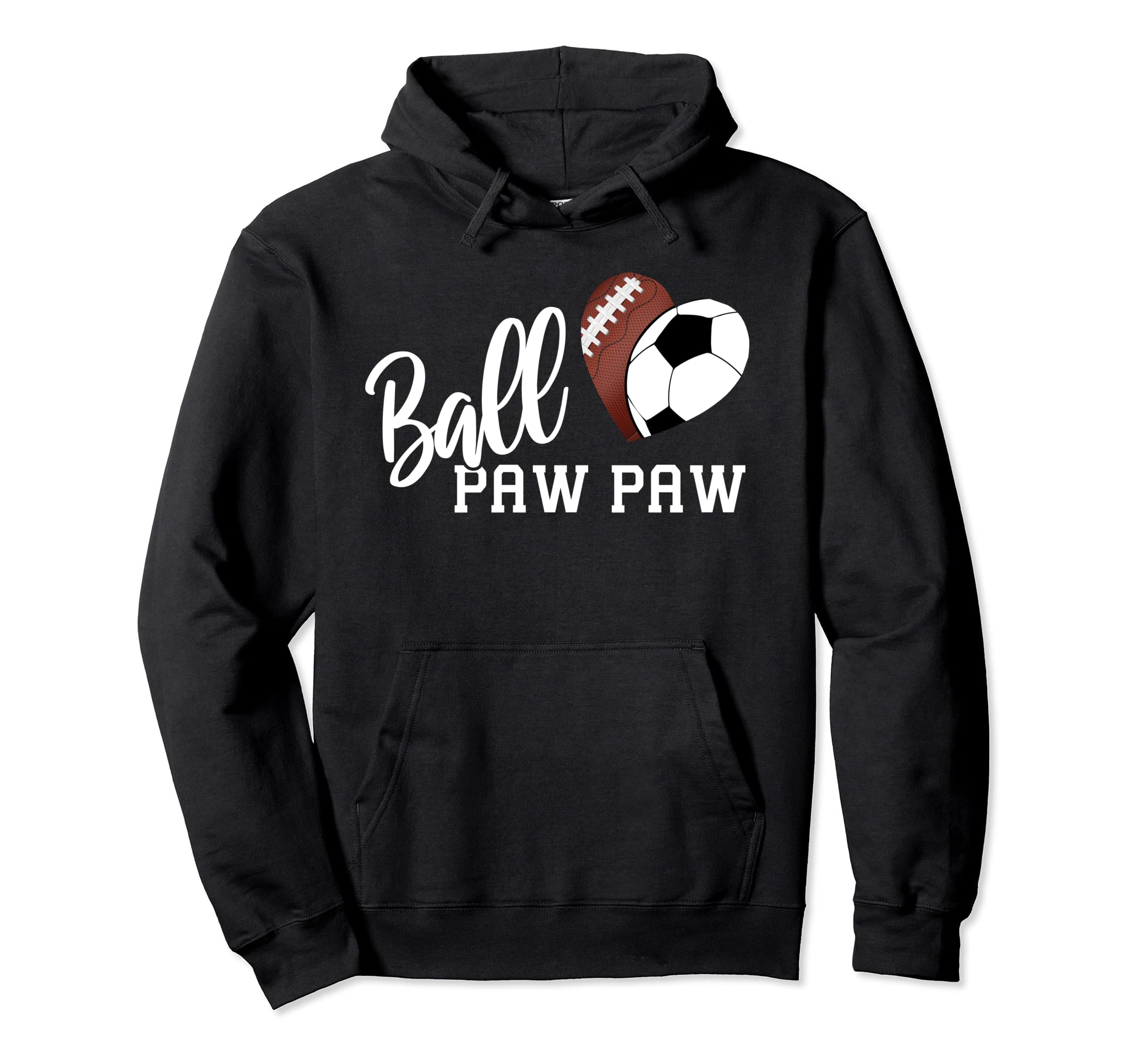 Ball Paw Paw Heart Funny Football Hoodie - Casual Everyday Wear Men Women - T-Shirt, Sweatshirt, Hoodie