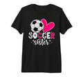Soccer Sister Soccer Player Heart T-Shirt - Fun Novelty Design Unisex - T-Shirt, Sweatshirt, Hoodie