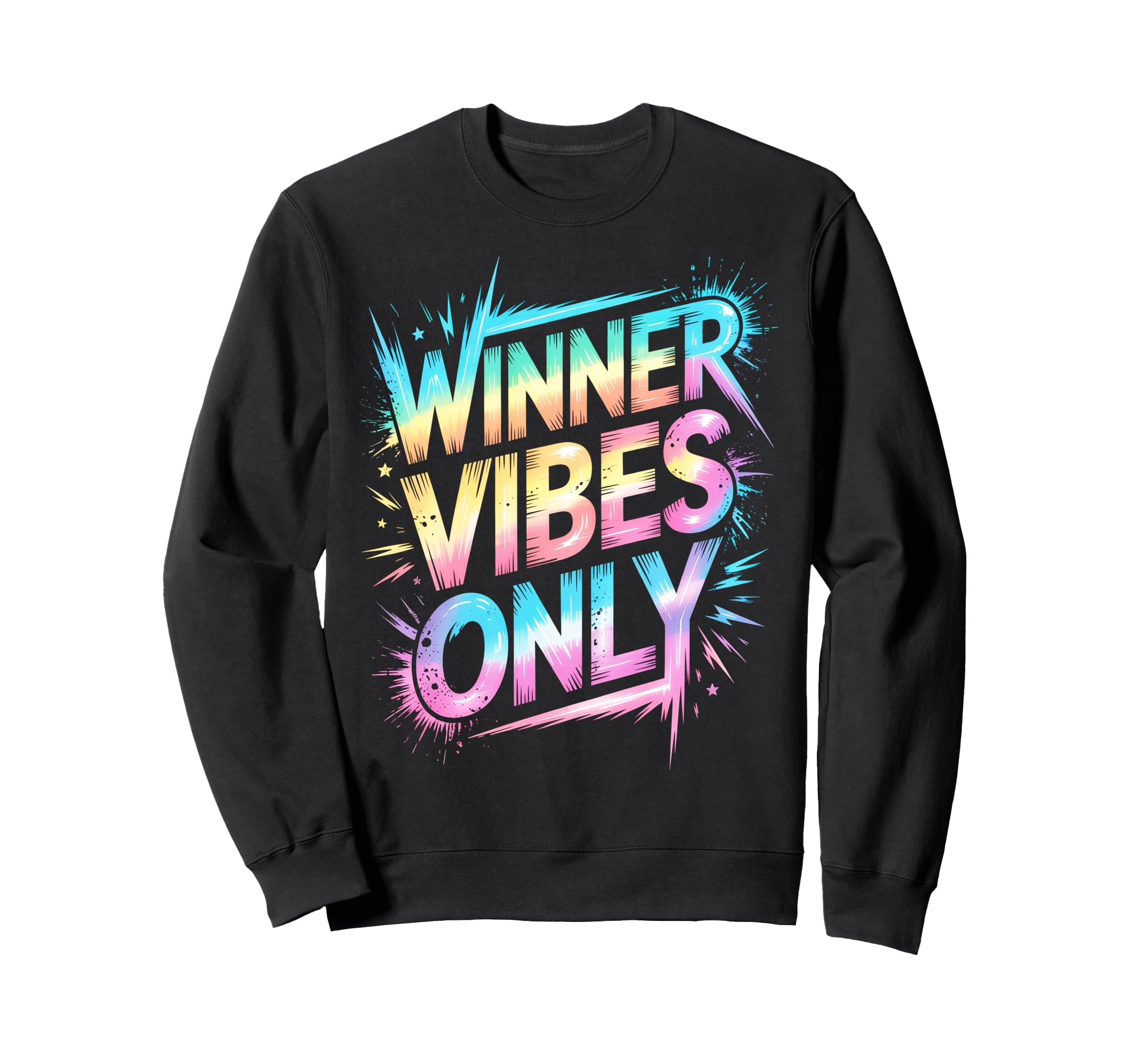 Winner Vibes Only Sweatshirt - Casual Everyday Wear for Adults - T-Shirt, Sweatshirt, Hoodie