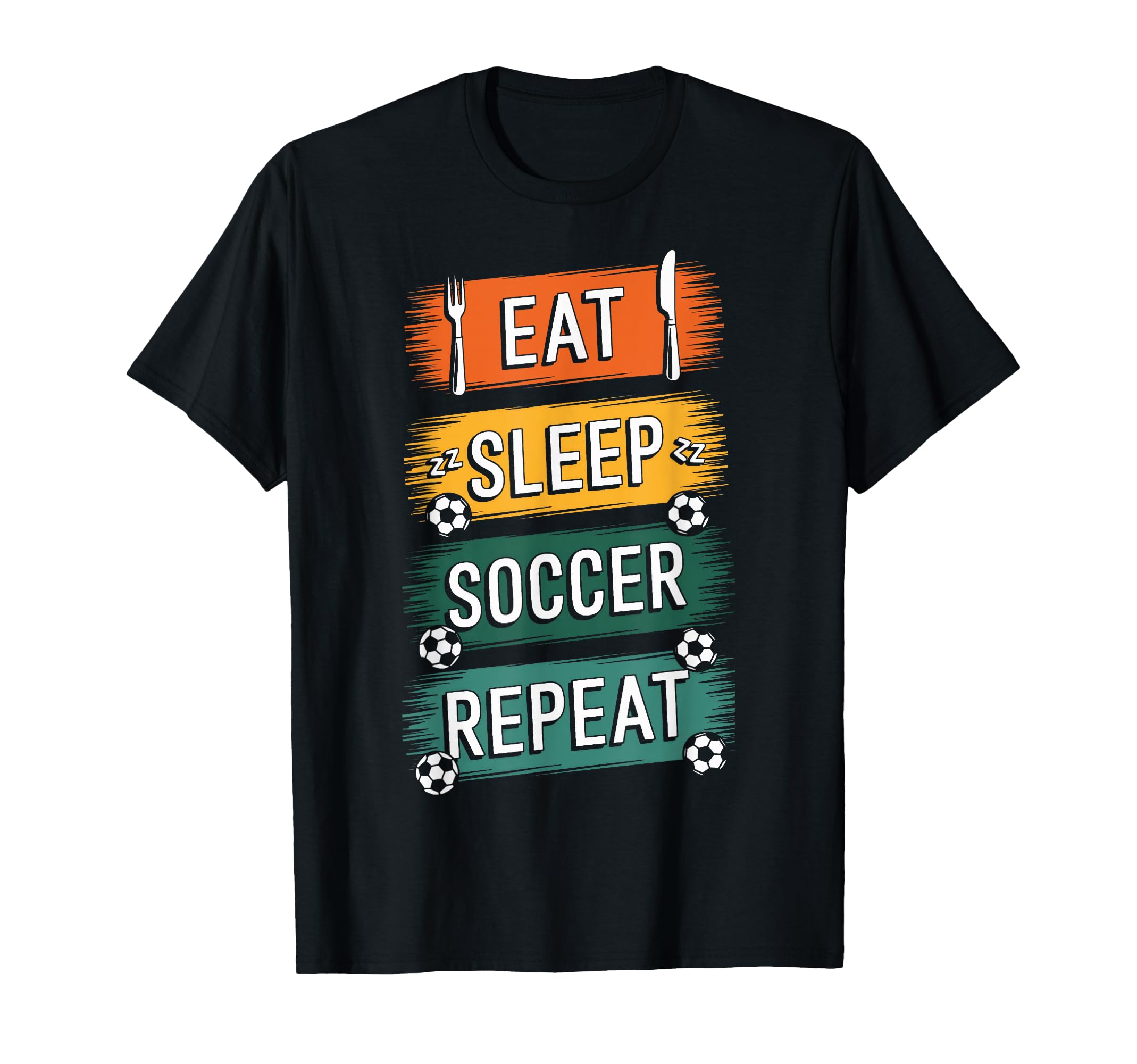 Eat Sleep Soccer Repeat Athlete T-Shirt - Novelty Apparel for Adults - T-Shirt, Sweatshirt, Hoodie