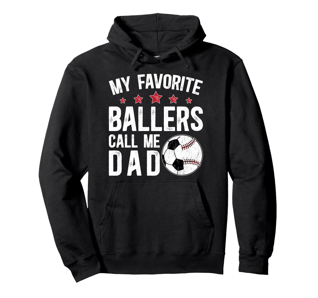 My Favorite Ballers Call Me Dad Baseball Hoodie - Graphic Print Unisex - T-Shirt, Sweatshirt, Hoodie