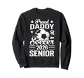 Proud Daddy Soccer Senior 2026 Sweatshirt - Minimalist Print for Adults - T-Shirt, Sweatshirt, Hoodie