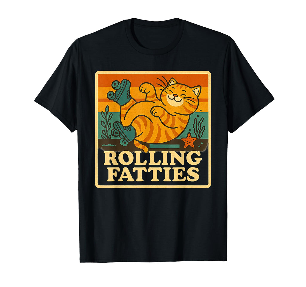 Roller Skater Kitten Rolling Fatties T-Shirt - Novelty Apparel Men Women - T-Shirt, Sweatshirt, Hoodie