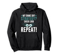 My Game Day Strategy Cheer Loud Repeat Hoodie - Streetwear Style Unisex - T-Shirt, Sweatshirt, Hoodie
