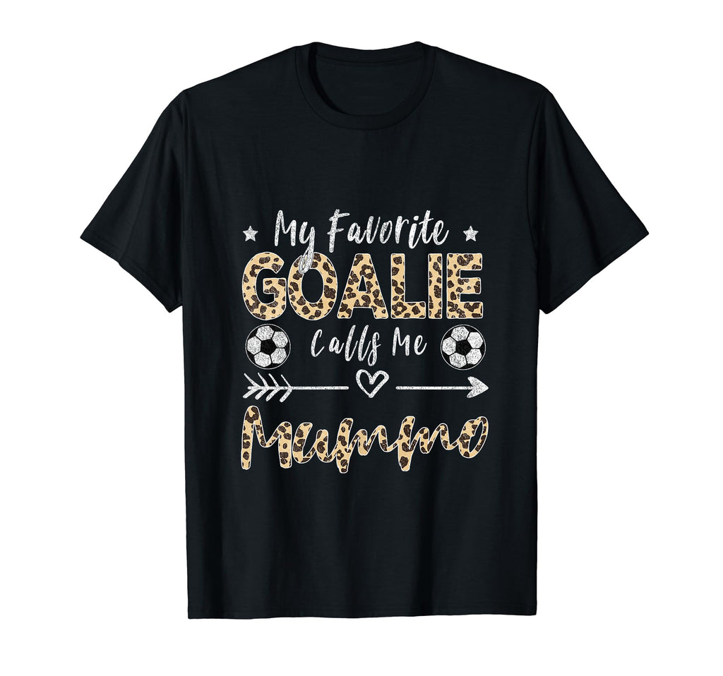 My Favorite Goalie Calls Me Mummo T-Shirt - Fun Novelty Design for Adults - T-Shirt, Sweatshirt, Hoodie