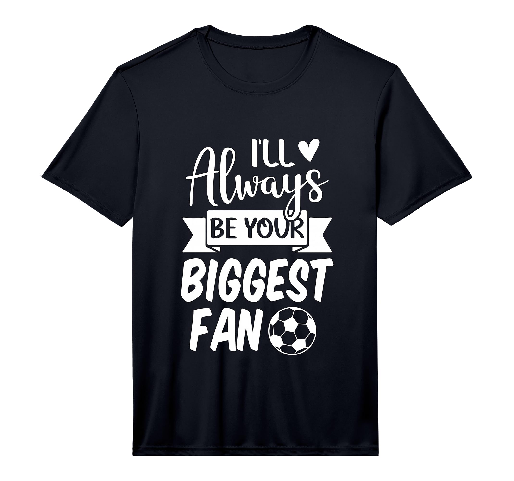 Mens Ill Always Be Your Biggest Fan T-Shirt - Custom Art Print Men Women - T-Shirt, Sweatshirt, Hoodie