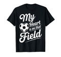 My Heart Is That Field Soccer Player Fan T-Shirt - Minimalist Print Unisex - T-Shirt, Sweatshirt, Hoodie
