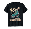 I Skate Because Running Sucks Sunset T-Shirt - Minimalist Print Unisex - T-Shirt, Sweatshirt, Hoodie