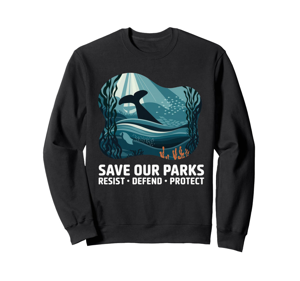 Save Our Parks Protect National Sweatshirt - Aesthetic Graphic Men Women - T-Shirt, Sweatshirt, Hoodie