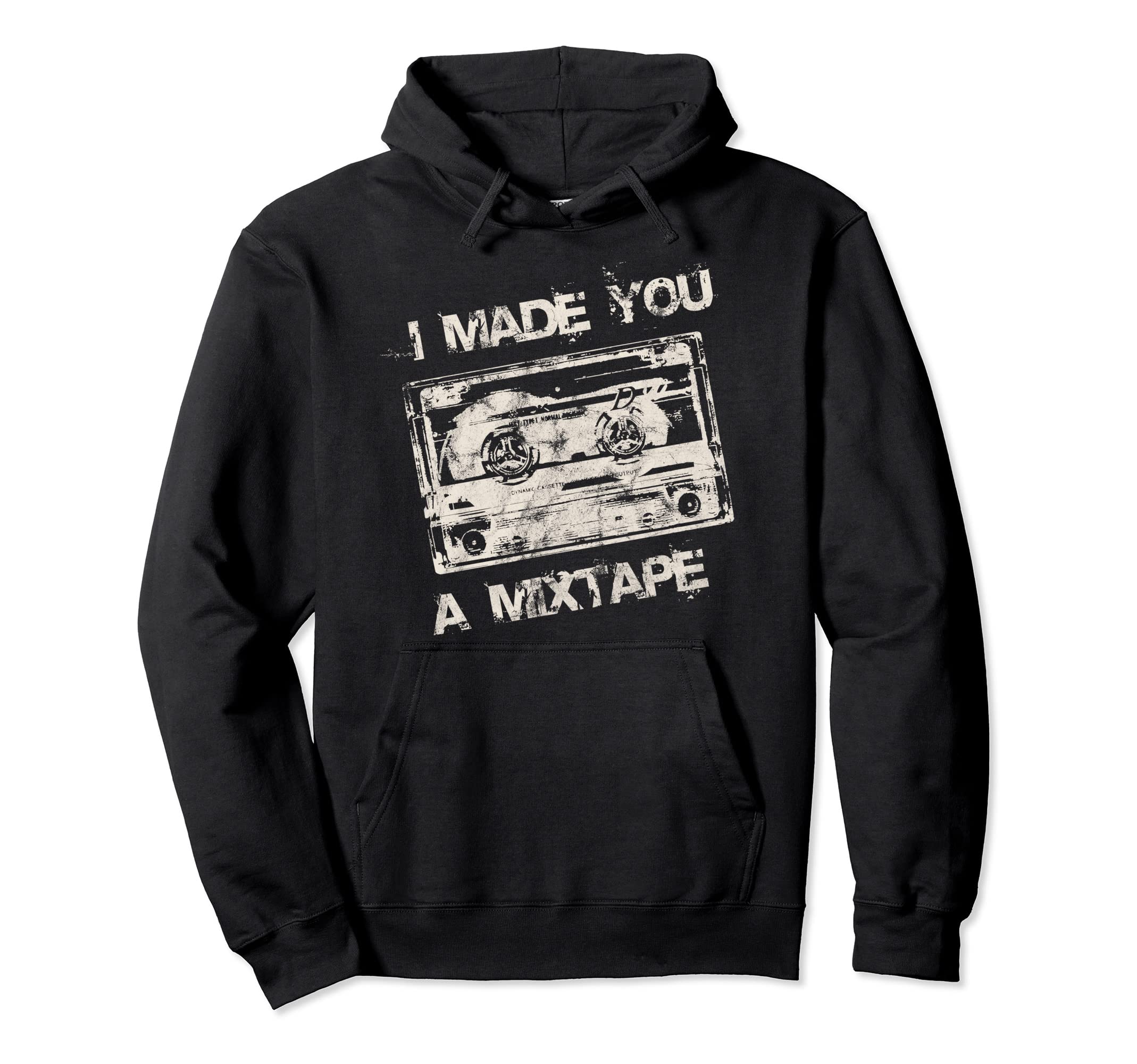 I Made You Mixtape 80S 90S Music Hoodie - Fun Novelty Design Men Women - T-Shirt, Sweatshirt, Hoodie