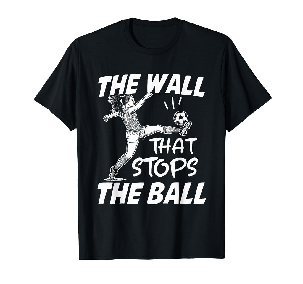 Funny Soccer Defense Wall That Stops T-Shirt - Minimalist Print Men Women - T-Shirt, Sweatshirt, Hoodie