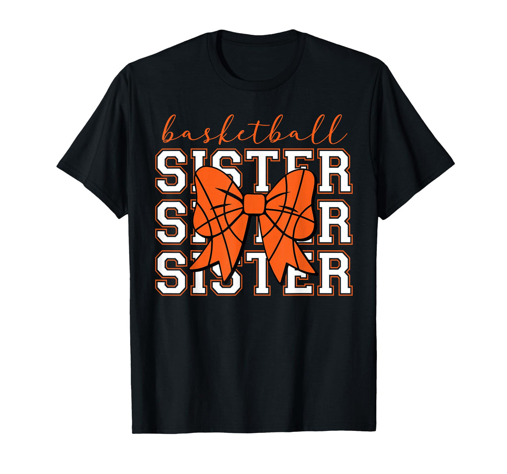 Basketball Sister Sport Lover Sister T-Shirt - Minimalist Print Men Women - T-Shirt, Sweatshirt, Hoodie