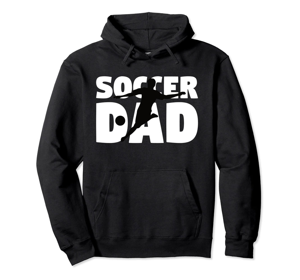 Father Soccer Gift Soccer Dad Funny Hoodie - Fun Novelty Design for Adults - T-Shirt, Sweatshirt, Hoodie