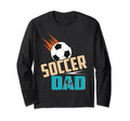 Soccer Dad Sports Team Ball Goal T-Shirt - Streetwear Style for Adults - T-Shirt, Sweatshirt, Hoodie