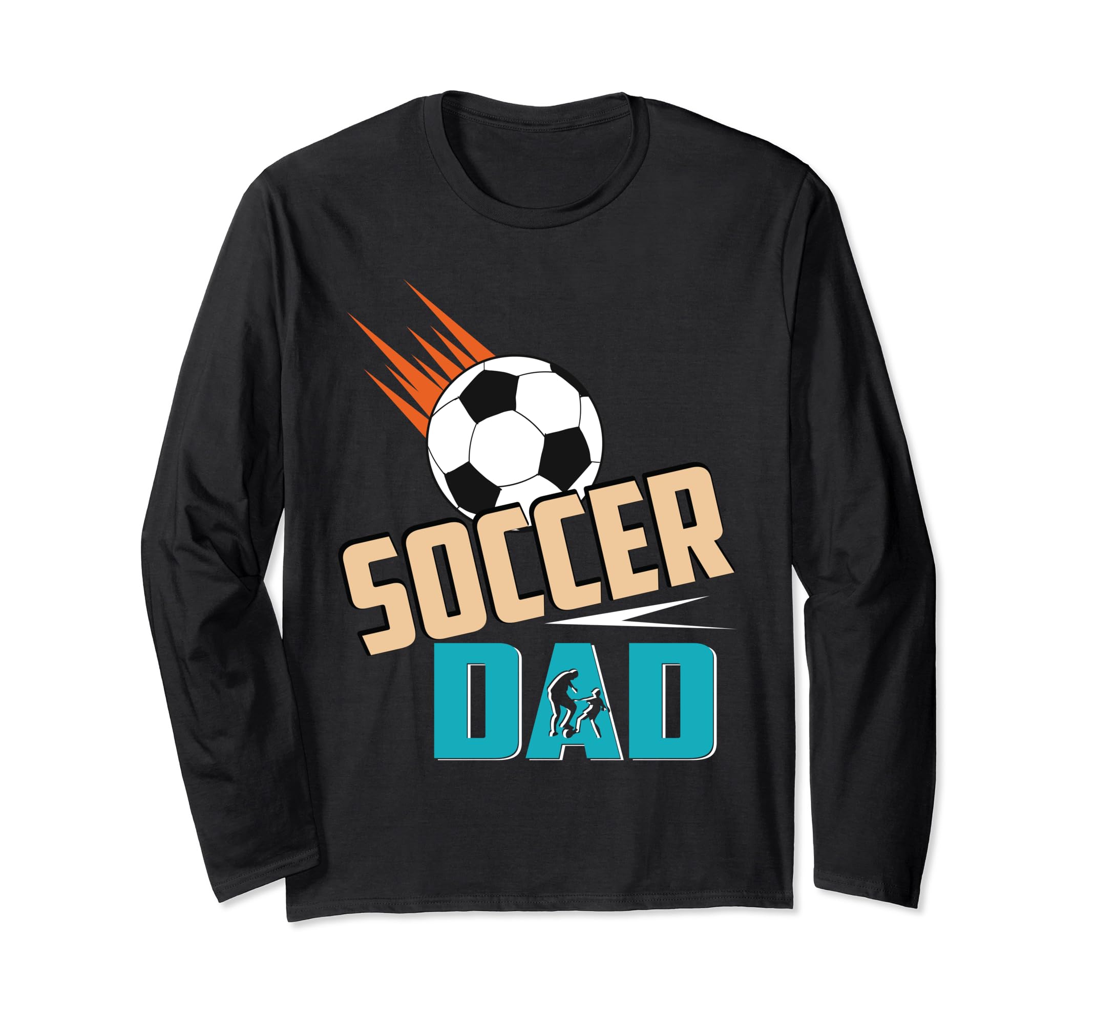 Soccer Dad Sports Team Ball Goal T-Shirt - Streetwear Style for Adults - T-Shirt, Sweatshirt, Hoodie
