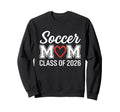 Soccer Mom Class 2026 Sweatshirt - Minimalist Print Unisex - T-Shirt, Sweatshirt, Hoodie