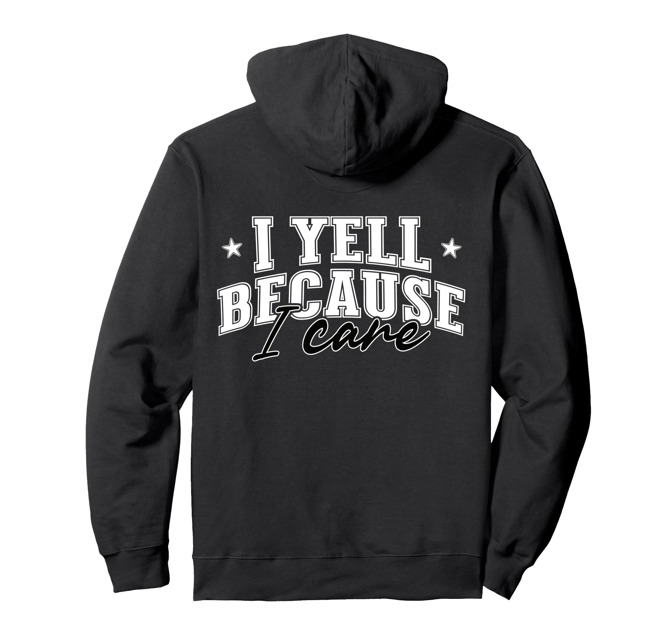 I Yell Because I Care Softball Soccer Hoodie - Streetwear Style Unisex - T-Shirt, Sweatshirt, Hoodie