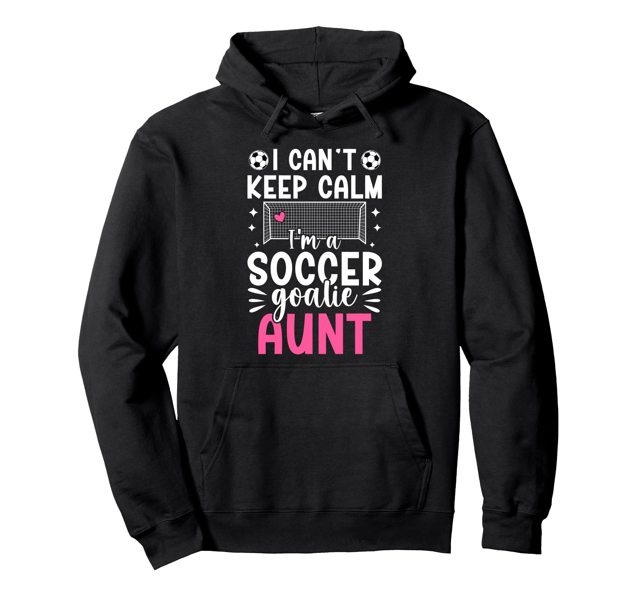 Im Soccer Goalie Aunt Soccer Keeper Hoodie - Minimalist Print for Adults - T-Shirt, Sweatshirt, Hoodie