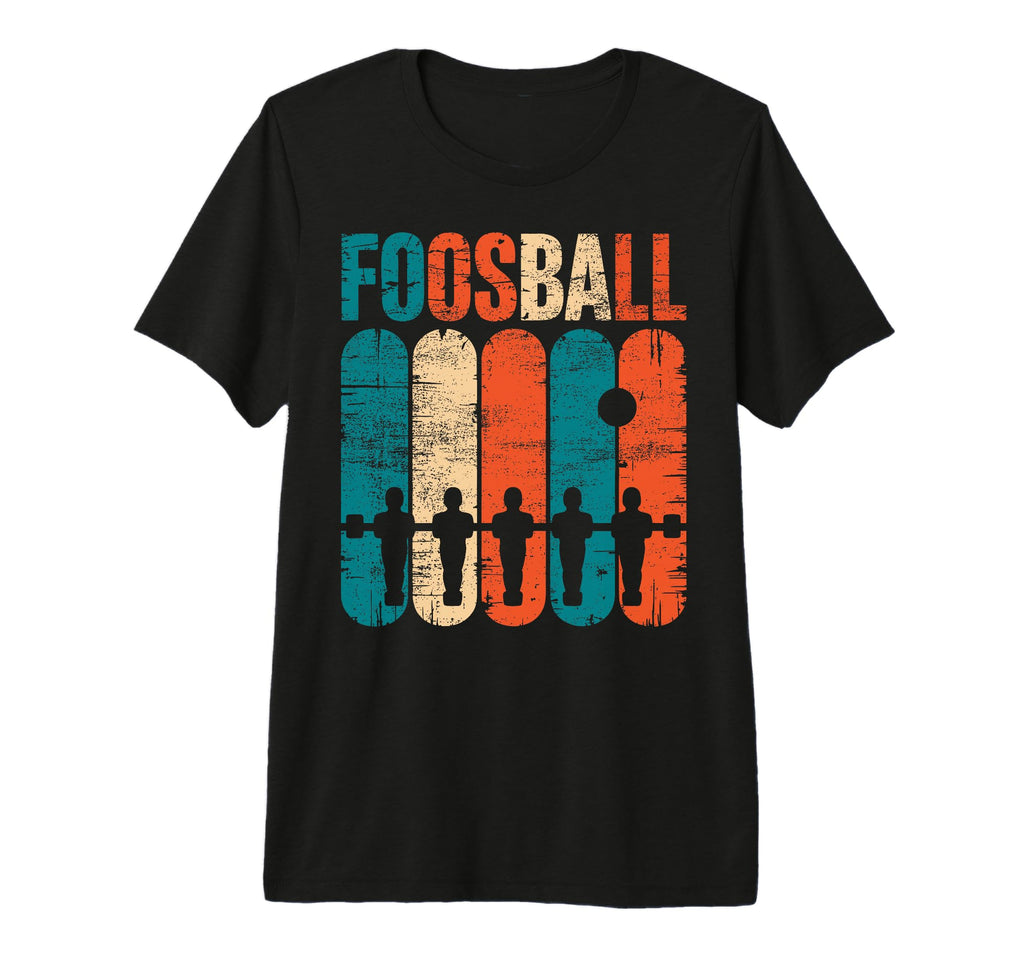 Foosball Table Soccer Play Foosball T-Shirt - Fun Novelty Design Unisex - T-Shirt, Sweatshirt, Hoodie