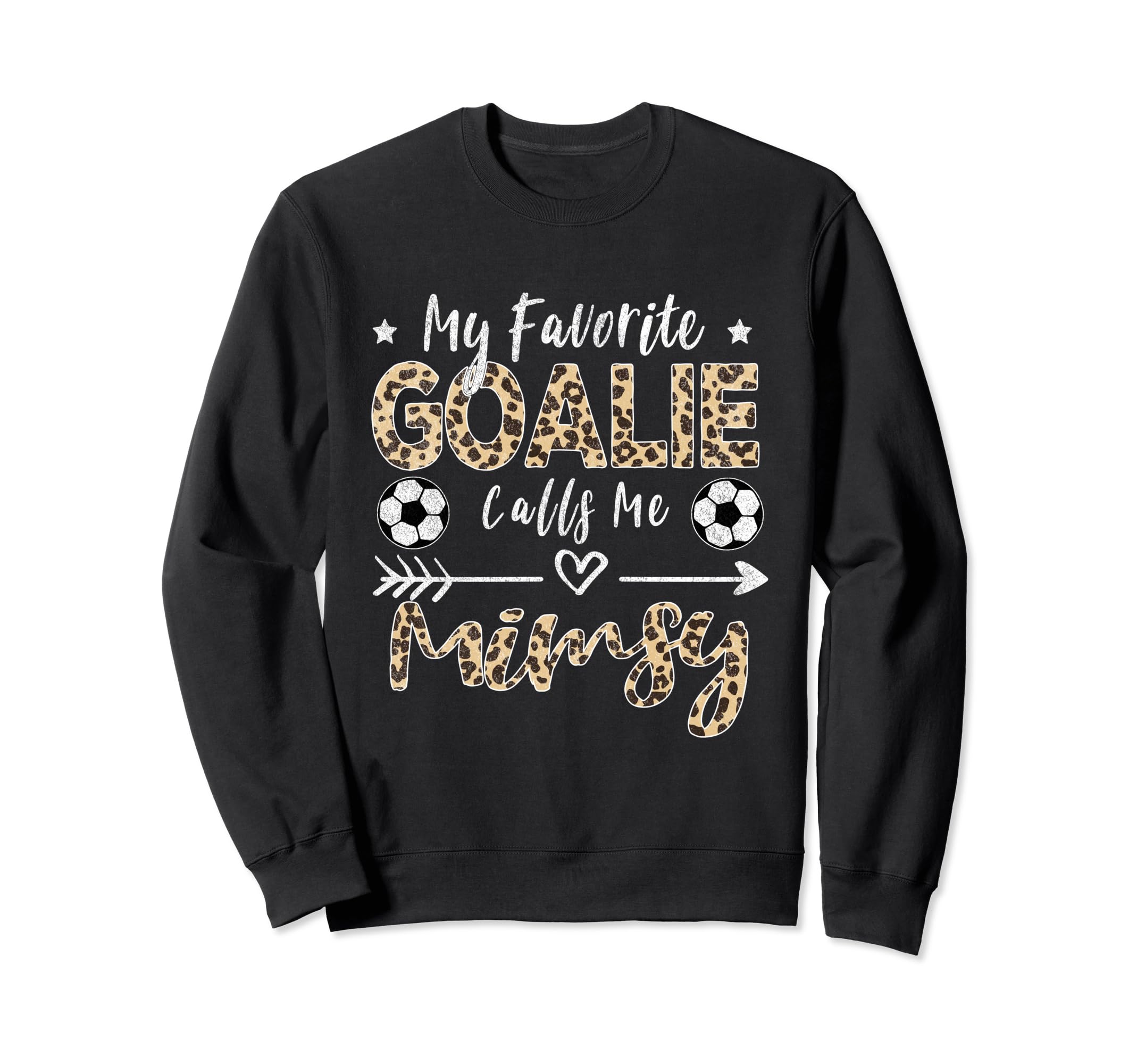 My Favorite Goalie Calls Me Mimsy Sweatshirt - Aesthetic Graphic Men Women - T-Shirt, Sweatshirt, Hoodie