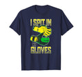 I Spit My Gloves Soccer Goalkeeper T-Shirt - Unique Graphic Unisex - T-Shirt, Sweatshirt, Hoodie