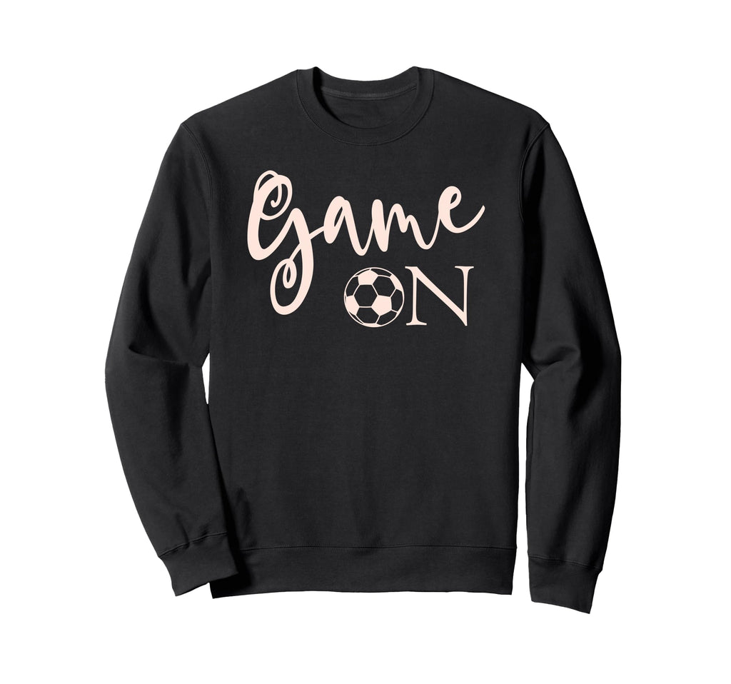 Soccer Game Funny Soccer Teen Sweatshirt - Casual Everyday Wear Unisex - T-Shirt, Sweatshirt, Hoodie