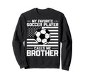 My Favorite Soccer Player Calls Me Sweatshirt - Custom Art Print Unisex - T-Shirt, Sweatshirt, Hoodie