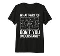 Funny Soccer What Part Dont You T-Shirt - Custom Art Print Men Women - T-Shirt, Sweatshirt, Hoodie