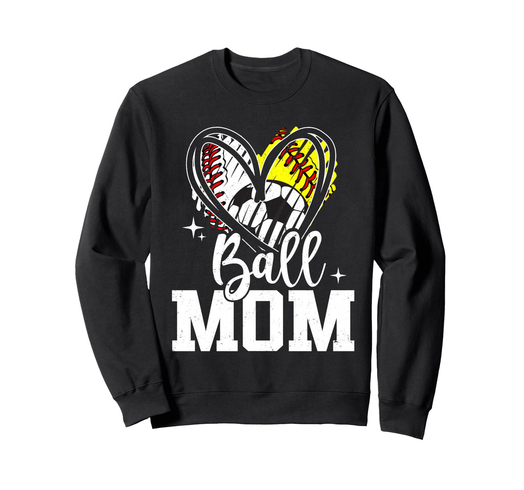 Ball Mom Baseball Softball Soccer Mom Sweatshirt - Unique Graphic Men Women - T-Shirt, Sweatshirt, Hoodie