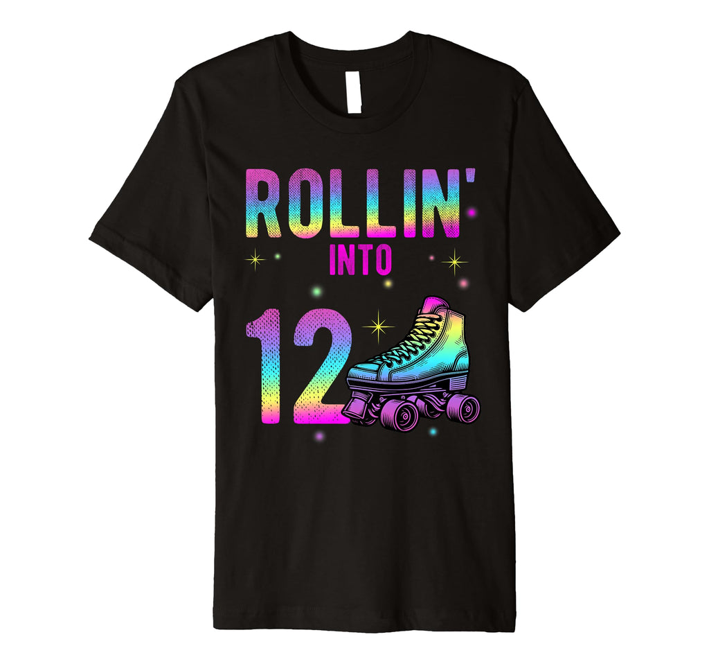 Rollin Into 12Th Birthday Roller T-Shirt - Streetwear Style for Adults - T-Shirt, Sweatshirt, Hoodie
