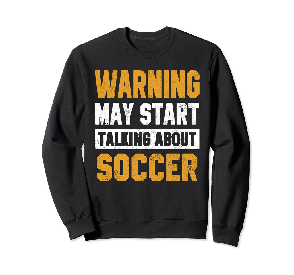 Warning May Start Talking About Sweatshirt - Minimalist Print Men Women - T-Shirt, Sweatshirt, Hoodie