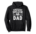 My Favorite Soccer Player Calls Me Dad Hoodie - Trendy Graphic Unisex - T-Shirt, Sweatshirt, Hoodie