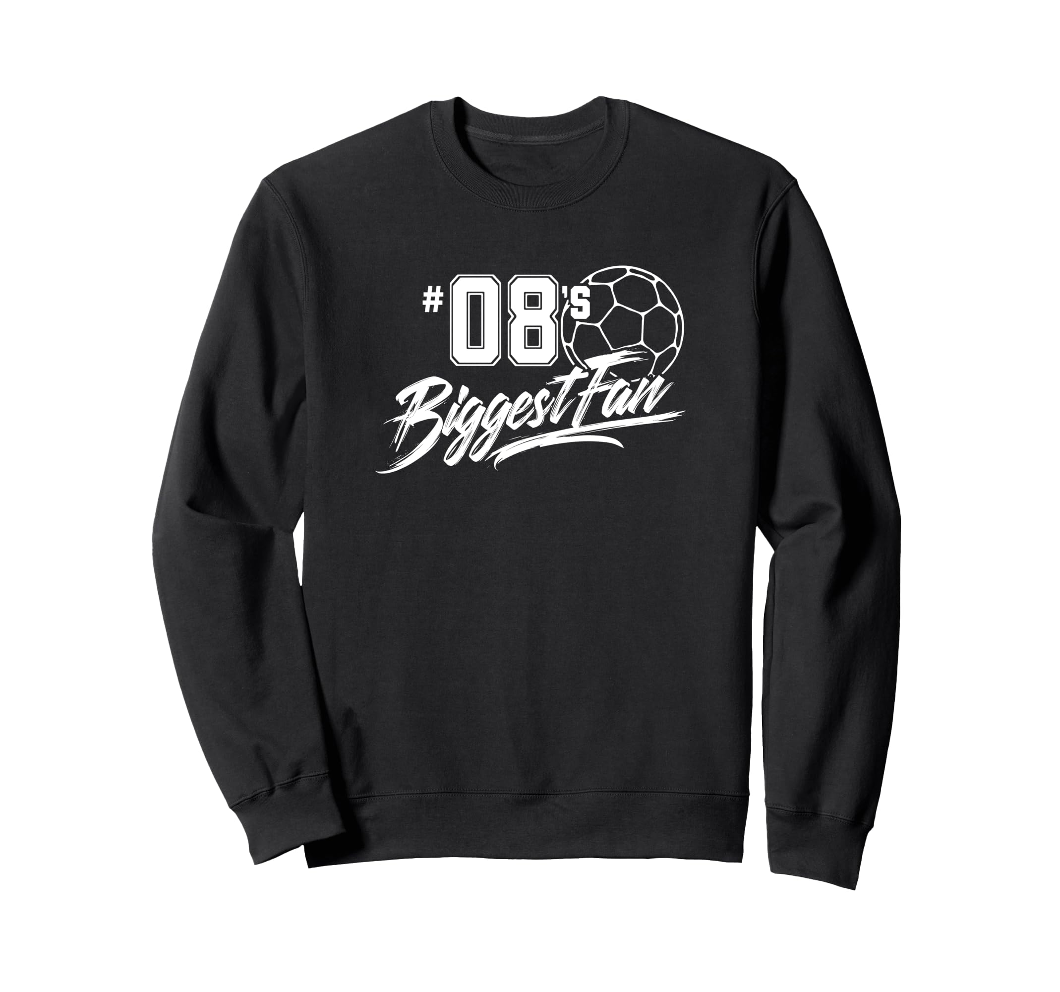 Number 08S Biggest Fan Soccer Player Sweatshirt - Custom Art Print Unisex - T-Shirt, Sweatshirt, Hoodie