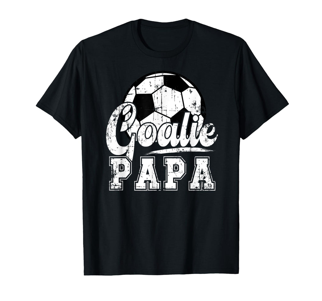 Soccer Goalie Papa Grandpa Papa T-Shirt - Fun Novelty Design for Adults - T-Shirt, Sweatshirt, Hoodie