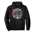 Funny Soccer Mom Sideline Social Club Hoodie - Streetwear Style Unisex - T-Shirt, Sweatshirt, Hoodie