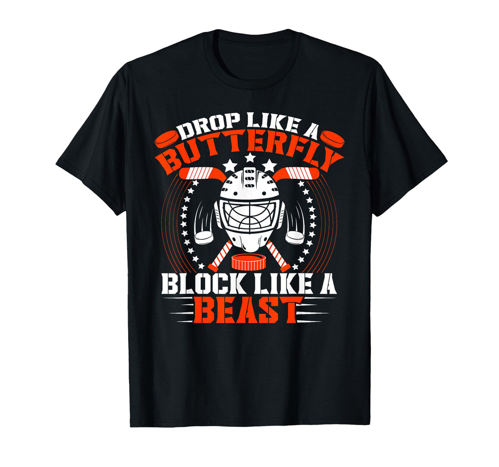 Block Like Beast Funny Ice Hockey T-Shirt - Casual Everyday Wear Unisex - T-Shirt, Sweatshirt, Hoodie